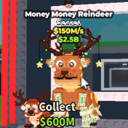 Buy Money Money Reindeer 150M/s 100-249 M/s - Steal a Brainrot